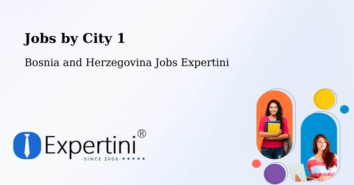City Jobs in Bosnia and Herzegovina - Expertini