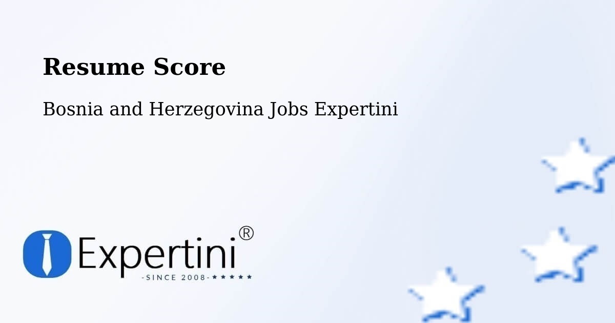 Resume Score & Job Description Match Tool – Šamac - Bosnia and Herzegovina Jobs Expertini